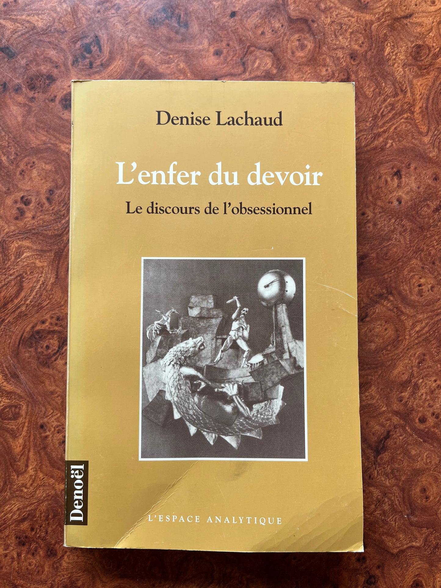 L’enfer du devoir, Denise Lachaud