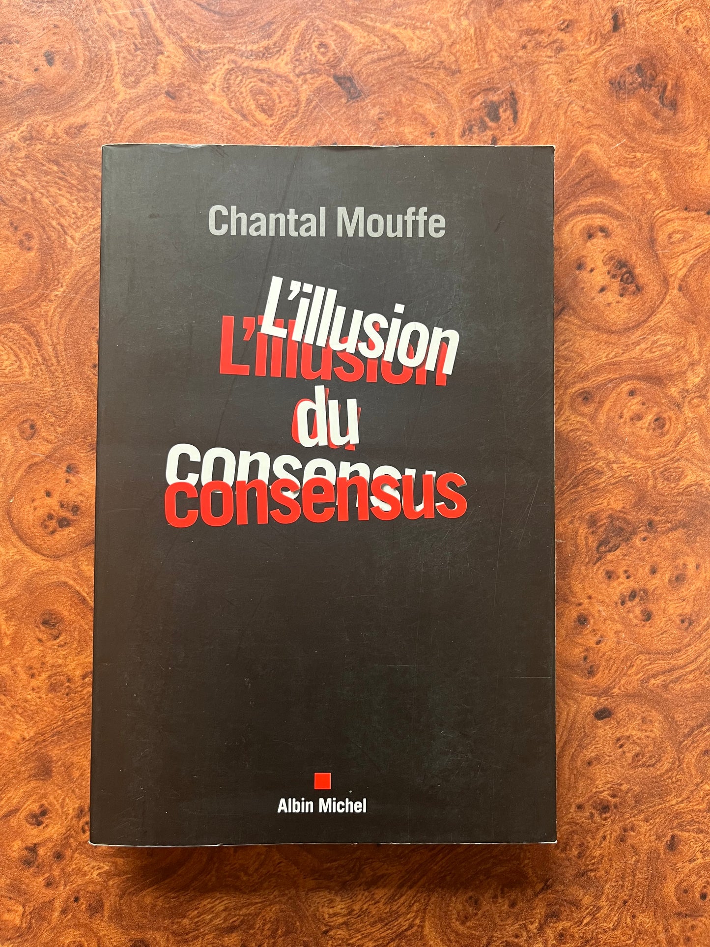 L’illusion du consensus, Chantal Mouffe