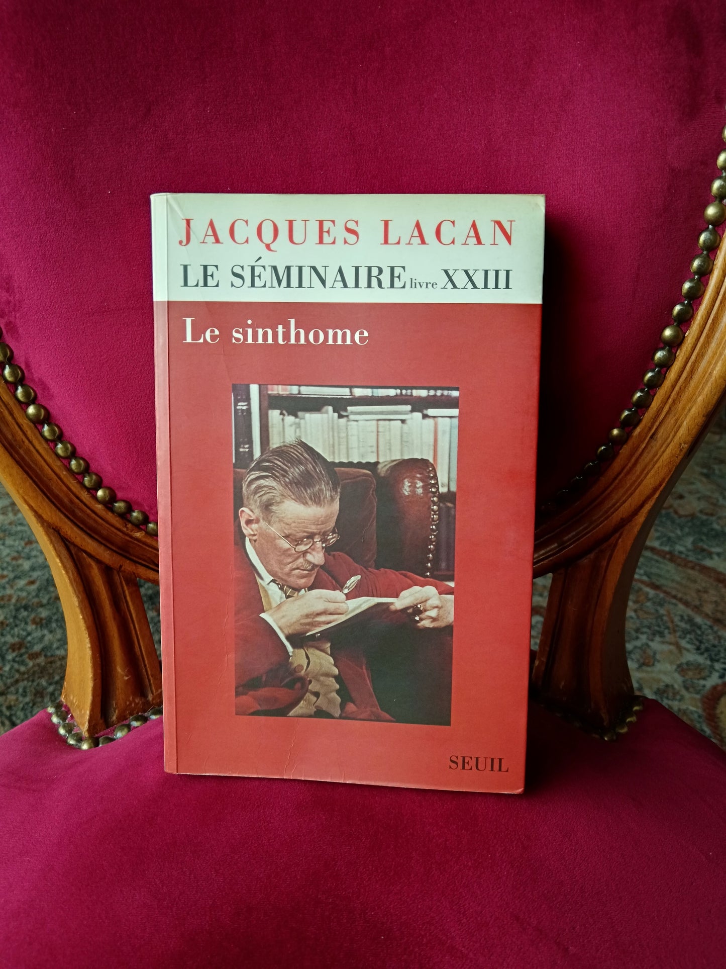 Le sinthome, Le Séminaire livre XXIII_ Lacques Lacan