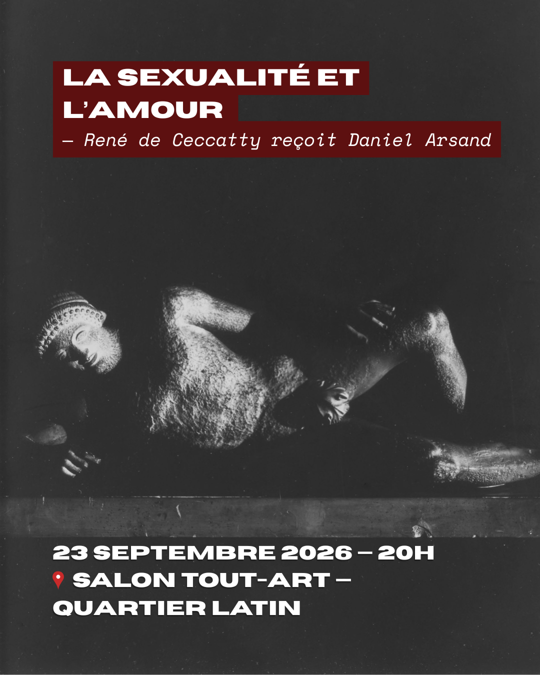Prochaine séance : "L'amour et la sexualité" avec Daniel Arsand — 23 septembre 2026, 20h