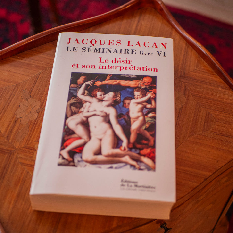 Le désir et son interprétation, Séminaire VI _ Jacques Lacan