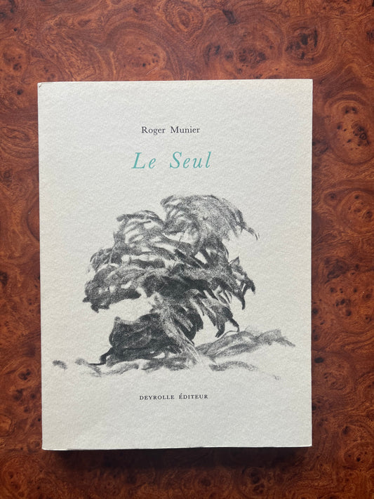 Le Seul, Roger Munier