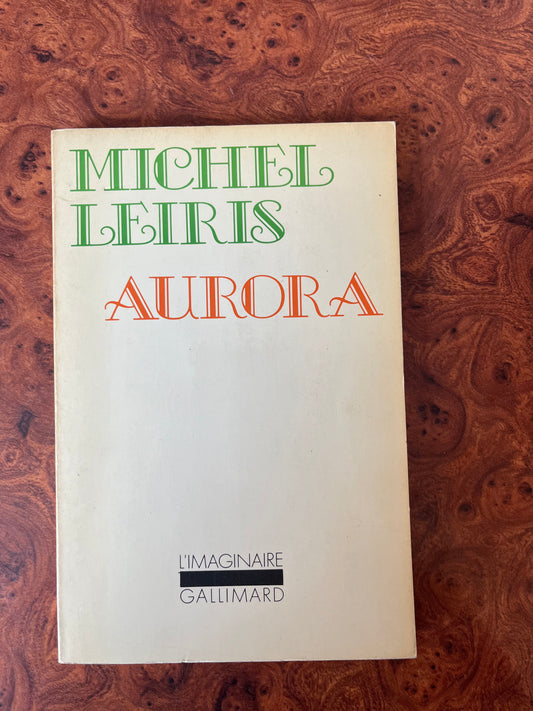 Aurora, Michel Leiris